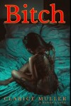 Book cover for Bitch