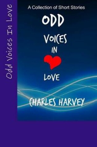 Cover of Odd Voices ... In Love