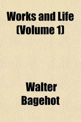 Book cover for Works and Life (Volume 1)