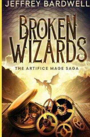 Cover of Broken Wizards