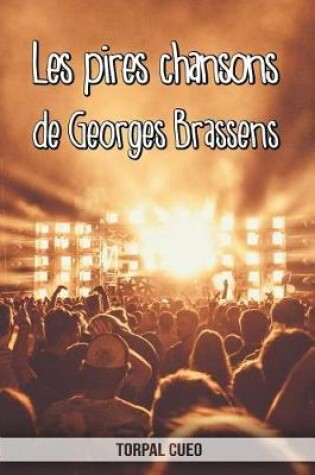 Cover of Les pires chansons de Georges Brassens