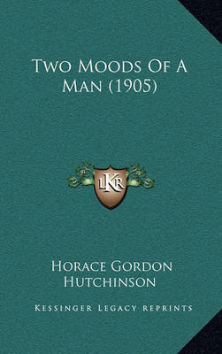 Book cover for Two Moods of a Man (1905)