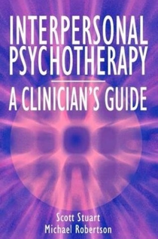 Cover of Interpersonal Psychotherapy - A Clinician's Guide