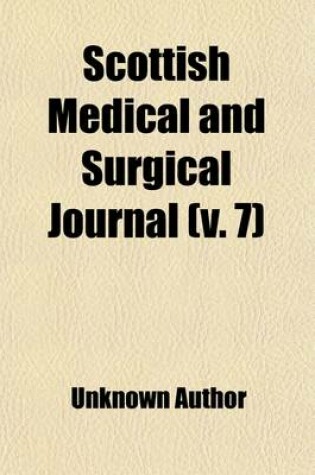 Cover of Scottish Medical and Surgical Journal (Volume 7)
