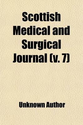 Book cover for Scottish Medical and Surgical Journal (Volume 7)