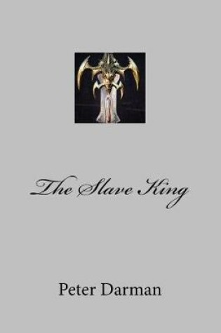 Cover of The Slave King