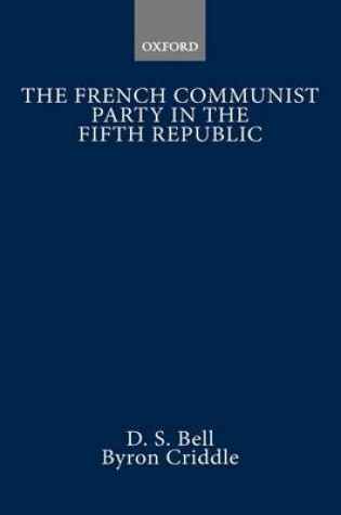 Cover of The French Communist Party in the Fifth Republic