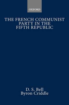 Book cover for The French Communist Party in the Fifth Republic