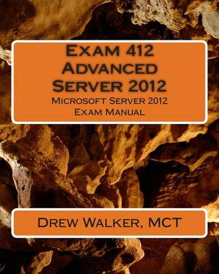 Book cover for Exam 412 Advanced Server 2012