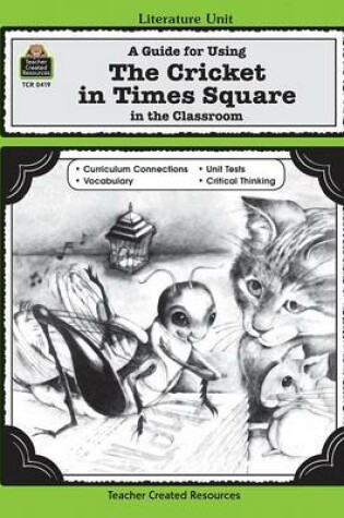 Cover of A Guide for Using the Cricket in Times Square in the Classroom