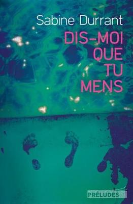 Book cover for Dis-Moi Que Tu Mens