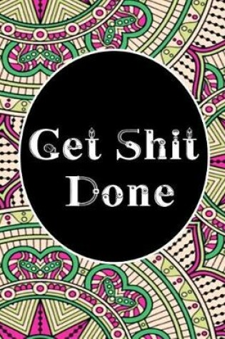 Cover of Get Shit Done