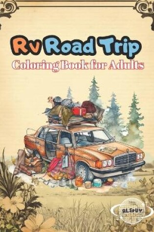 Cover of Rv Road Trip Coloring Book for Adults