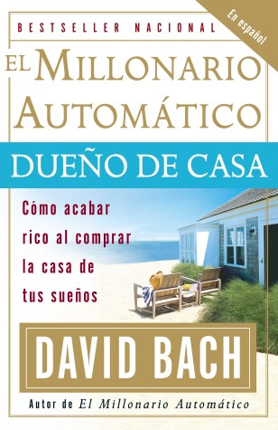 Book cover for El Millonario Automático Dueño de Casa / The Automatic Millionaire Homeowner