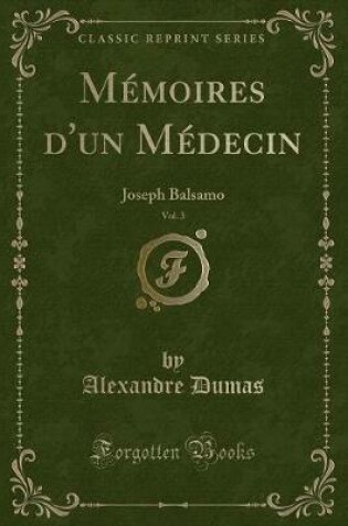 Cover of Mémoires d'Un Médecin, Vol. 3