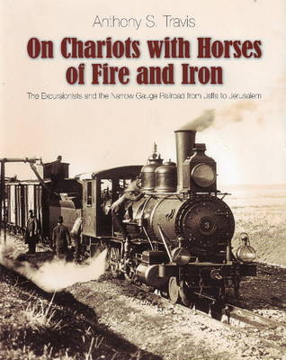 Book cover for On Chariots with Horses of Fire and Iron