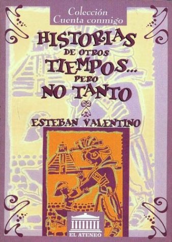 Book cover for Historias de Otros Tiempos... Pero No Tanto