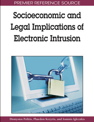 Cover of Socioeconomic and Legal Implications of Electronic Intrusion