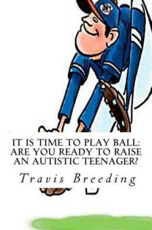 Cover of It is Time to Play Ball