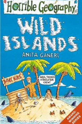 Cover of Horrible Geography: Wild Islands