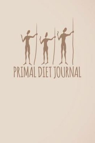 Cover of Primal Diet Journal