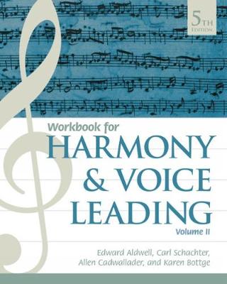 Book cover for Student Workbook, Volume II for Aldwell/Schachter/Cadwallader's Harmony and Voice Leading, 5th