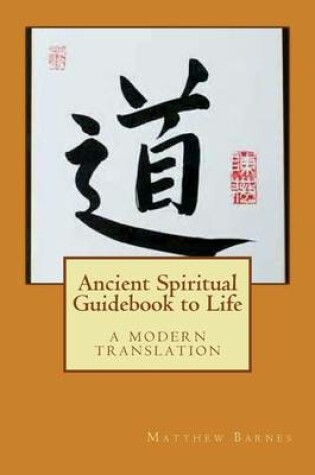 Cover of Ancient Spiritual Guidebook to Life