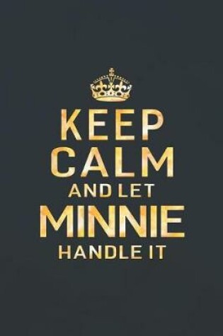 Cover of Keep Calm and Let Minnie Handle It