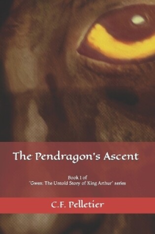 The Pendragon's Ascent