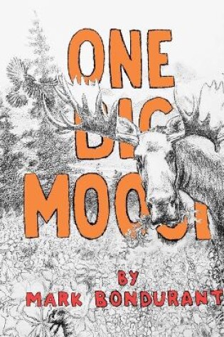 Cover of One Big Moose