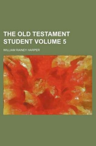 Cover of The Old Testament Student Volume 5