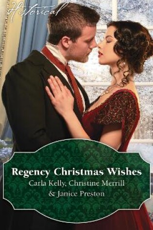 Cover of Regency Christmas Wishes/Captain Grey's Christmas Proposal/Her Christmas Temptation/Awakening His Sleeping Beauty