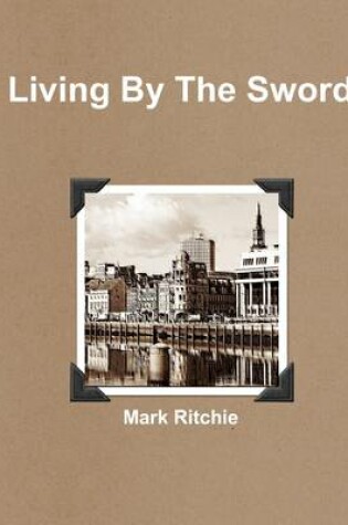 Cover of Living By The Sword