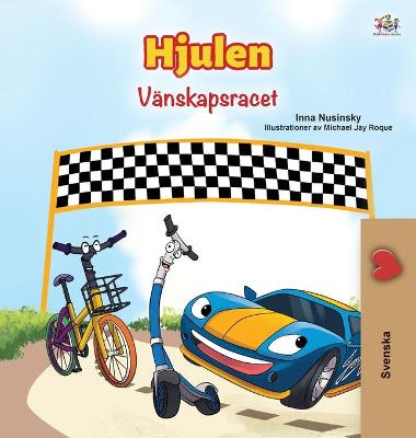 Book cover for The Wheels -The Friendship Race (Swedish Children's Book)