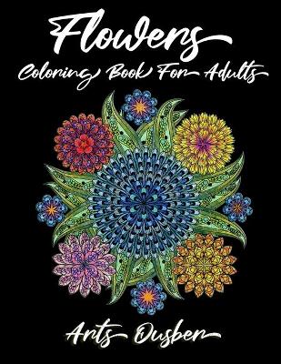 Book cover for Flowers Coloring Book For Adults