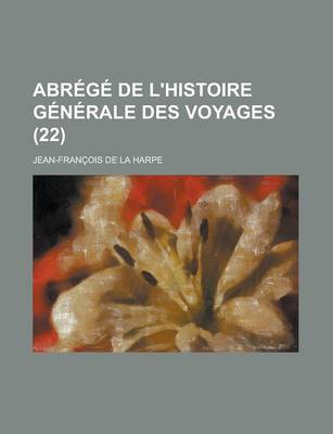 Book cover for Abrege de L'Histoire Generale Des Voyages (22 )