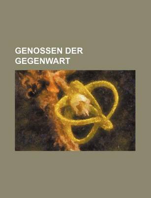 Book cover for Genossen Der Gegenwart