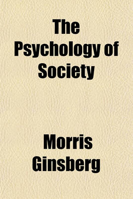 Book cover for The Psychology of Society