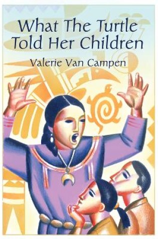 Cover of What the Turtle Told Her Children