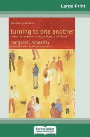 Cover of Turning to One Another (16pt Large Print Edition)