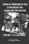 Book cover for American Prisoners of War in Southeast Asia During the Vietnam War