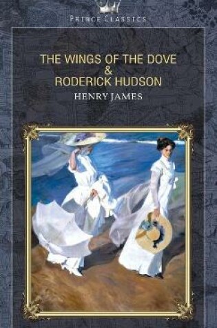 Cover of The Wings of the Dove & Roderick Hudson