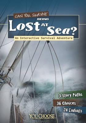 Book cover for Can You Survive Being Lost at Sea?