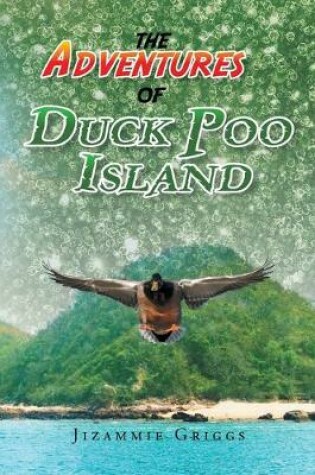 Cover of The Adventures of Duck Poo Island