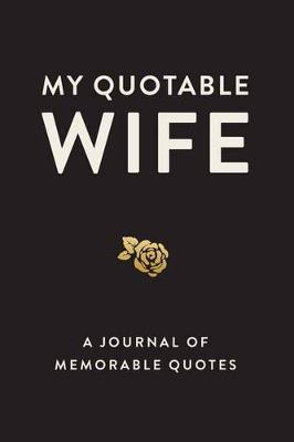 Book cover for My Quotable Wife