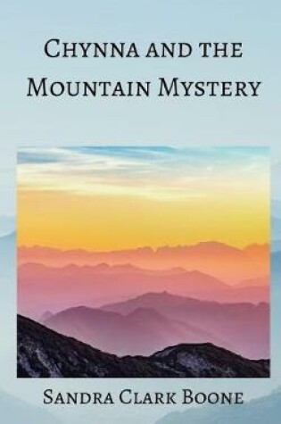 Cover of Chynna and the Mountain Mystery