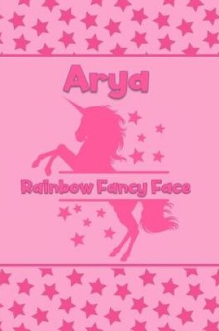 Cover of Arya Rainbow Fancy Face