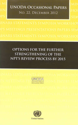 Book cover for Options for the Further Strengthening of the NPT's Review Process by 2015