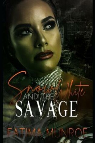 Cover of Snow White and the Savage