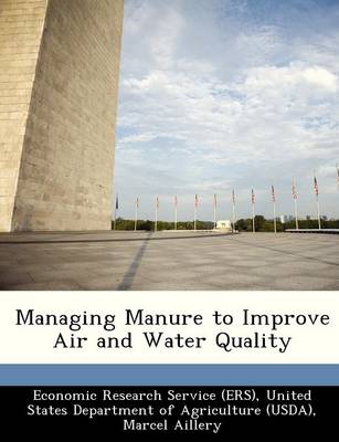 Book cover for Managing Manure to Improve Air and Water Quality